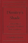 Dimitry's Shade : A Reading of Alexander Pushkin's ""Boris Godunov - Book