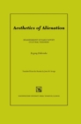 Aesthetics of Alienation : Reassessment of Early Soviet Cultural Theories - Book