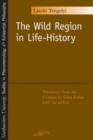 The Wild Region in Life-History - eBook