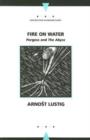 Fire on Water : The Abyss and ""Porgess - Book