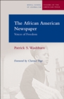 The African American Newspaper: Voice Of Freedom - Book