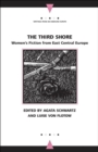 The Third Shore : Women's Fiction from East Central Europe - Book