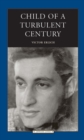 Child of a Turbulent Century - Book