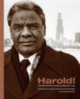 Harold! : Photographs from the Harold Washington Years - Book