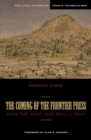 The Coming of the Frontier Press : How the West Was Really Won - Book