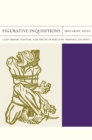 Figurative Inquisitions : Conversion, Torture and Truth in the Luso-Hispanic Atlantic - Book