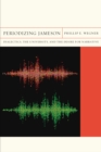 Periodizing Jameson : Dialectics, the University, and the Desire for Narrative - Book