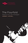 The Fourfold : Reading the Late Heidegger - Book
