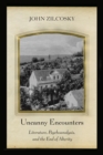Uncanny Encounters : Literature, Psychoanalysis, and the End of Alterity - Book