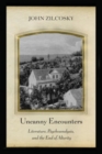 Uncanny Encounters : Literature, Psychoanalysis, and the End of Alterity - eBook