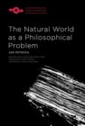 The Natural World as a Philosophical Problem - Book