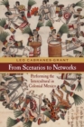 From Scenarios to Networks : Performing the Intercultural in Colonial Mexico - eBook