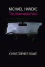 Michael Haneke : The Intermedial Void - Book