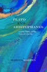 Plato and Aristophanes : Comedy, Politics, and the Pursuit of a Just Life - eBook