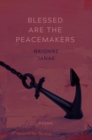 Blessed Are the Peacemakers : Poems - Book