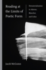 Reading at the Limits of Poetic Form : Dematerialization in Adorno, Blanchot, and Celan - Book
