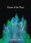 Grains of the Voice : Poems - Book