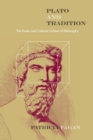 Plato and Tradition : The Poetic and Cultural Context of Philosophy - eBook