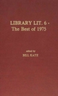 Library Literature 6 : The Best of 1975 - Book