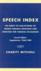 Speech Index : An Index to Collections of World Famous Orations and Speeches for Various Occasions - Book