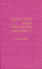 Selected Film Criticism : 1912-1920 - Book