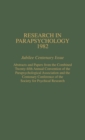 Research in Parapsychology 1982 : Jubilee Centenary Issue: Abstracts and Papers from the Combined Twenty-Fifth Annual Convention of the Parapsychological Association and the Centenary Conference of th - Book