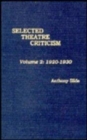 Selected Theatre Criticism : 1920-1930 - Book