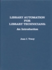 Library Automation for Library Technicians : An Introduction - Book