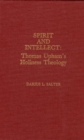Spirit and Intellect : Thomas Upham's Holiness Theology - Book