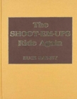 The Shoot-Em-Ups Ride Again : A Supplement to Shoot-Em-Ups - Book