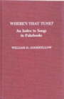 Where's That Tune? : An Index to Songs in Fakebooks - Book