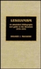 Lesbianism : An Annotated Bibliography and Guide to the Literature, 1976-1991 - Book