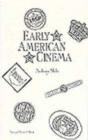 Early American Cinema - Book