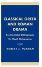 Classical Greek and Roman Drama : An Annotated Bibliography - Book