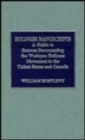 Holiness Manuscripts : A Guide to Sources Documenting the Wesleyan Holiness Movement in the United States and Canada - Book