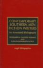Contemporary Southern Men Fiction Writers : An Annotated Bibliography - Book