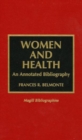 Women and Health : An Annotated Bibliography - Book