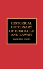 Historical Dictionary of Honolulu and Hawai'i - Book
