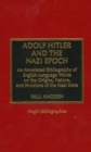 Adolf Hitler and the Nazi Epoch : An Annotated Bibliography of English Language Works on the Origins, Nature, and Structure of the Nazi State - Book