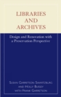 Libraries and Archives : Design and Renovation with a Preservation Perspective - Book