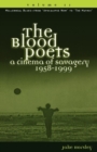 The Blood Poets : A Cinema of Savagery, 1958-1999 - Book