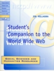 Student's Companion to the World Wide Web : Social Sciences and Humanities Resources - Book