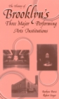 The History of Brooklyn's Three Major Performing Arts Institutions - Book