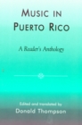 Music in Puerto Rico : A Reader's Anthology - Book
