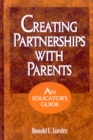 Creating Partnerships with Parents : An Educator's Guide - Book
