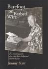 Barefoot on Barbed Wire - Book