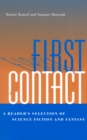 First Contact : A Reader's Selection of Science Fiction and Fantasy - Book