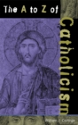 The A to Z of Catholicism - Book