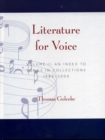 Literature for Voice : An Index to Songs in Collections, 1985-2000 - Book