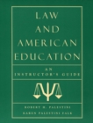 Law and American Education : An Instructor's Guide - Book